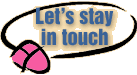 Let's Stay in Touch
